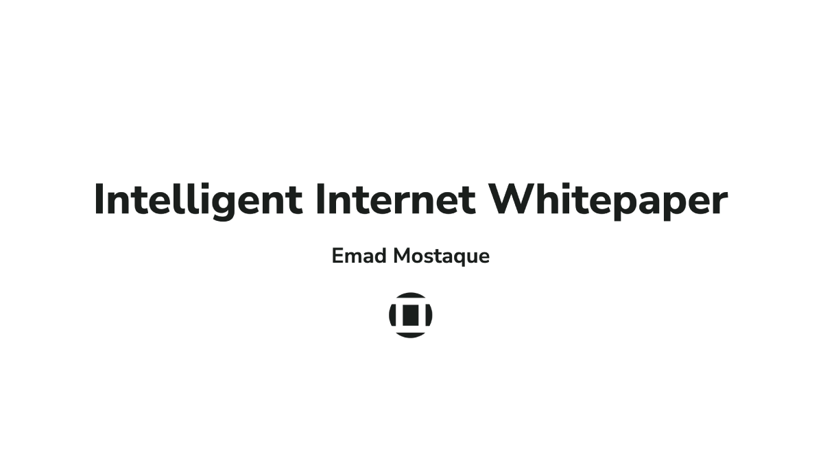 Intelligent Internet Whitepaper - Emad Mostaque